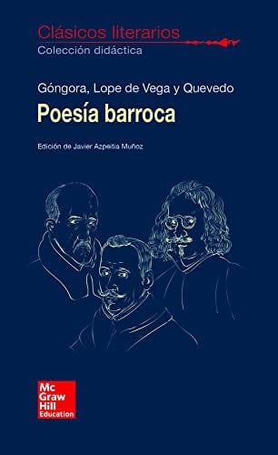 Poesía barroca Antología temática: Góngora, Lope y Quevedo
