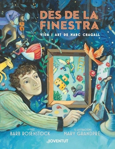Des de la finestra : vida i art de Marc Chagall