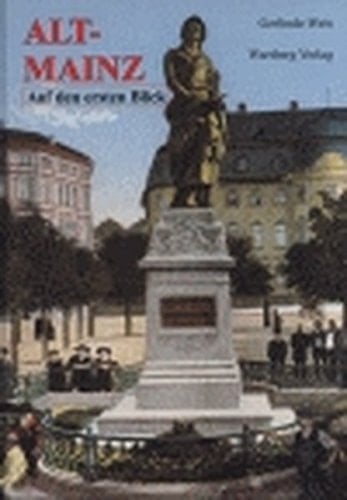 Alt-Mainz auf den ersten Blick