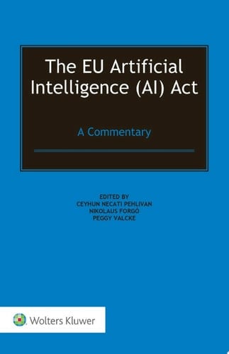 The EU Artificial Intelligence (AI) Act A Commentary