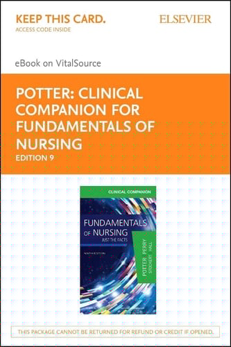 Clinical Companion for Fundamentals of Nursing - Elsevier eBook on VitalSource (Retail Access Card): Just the Facts