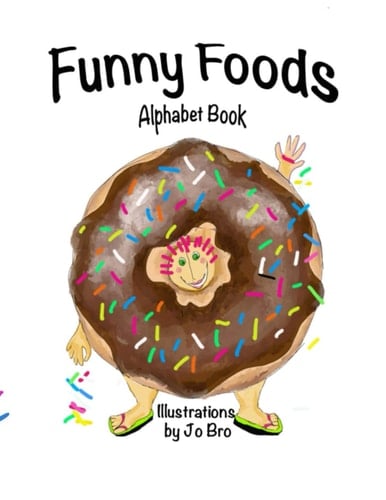 Funny Foods Alphabet Book