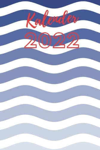 Kalender 2022 : Motiv Maritim Welle I DINA5 | Geschenk für Männer und Frauen (German Edition)