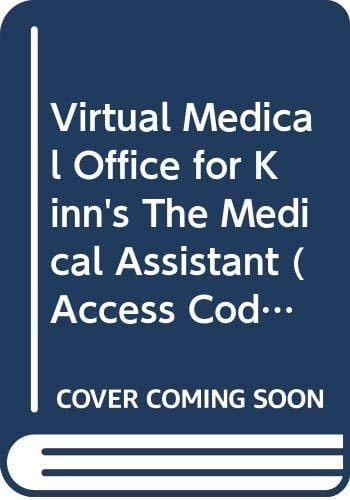 Virtual Medical Office for Kinn's The Medical Assistant (Access Code): An Applied Learning Approach, 13e