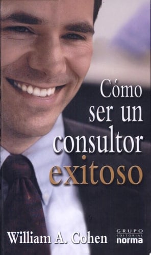 Cómo ser un consultor exitoso