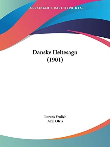 Danske Heltesagn (1901) (Chinese Edition)