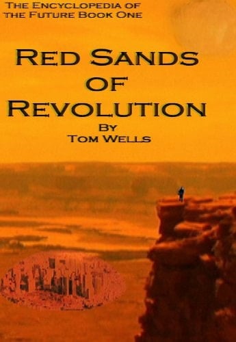 Red Sands of Revolution (Encyclopedia of the Future Book 1)