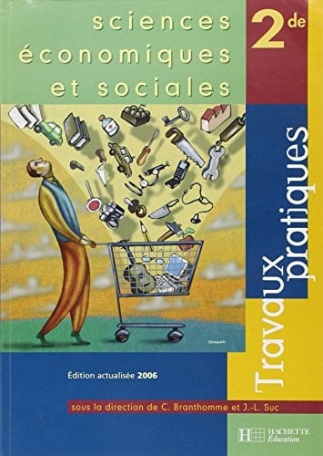 Sciences économiques et sociales, 2de travaux pratiques
