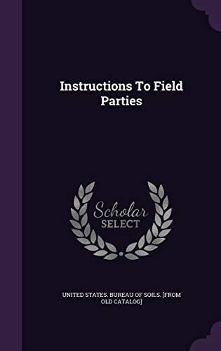 Instructions To Field Parties