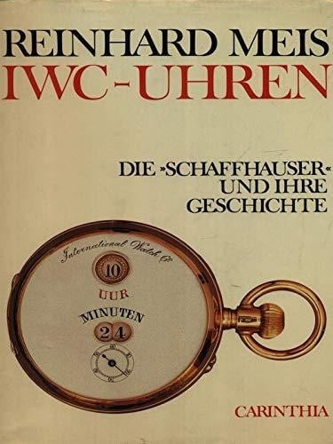 IWC-Uhren die "Schaffhauser" und ihre Geschichte