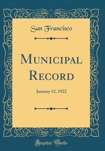 Municipal Record January 12, 1922 (Classic Reprint)