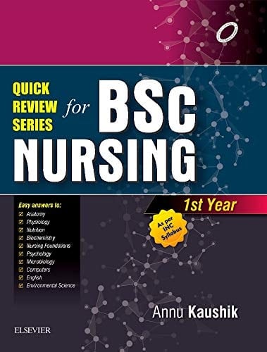 Quick Review Series for B. Sc. Nursing: 1st Year
