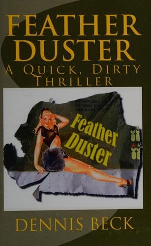 Feather Duster A Quick, Dirty Thriller