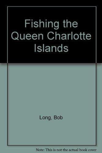 Fishing the Queen Charlotte Islands