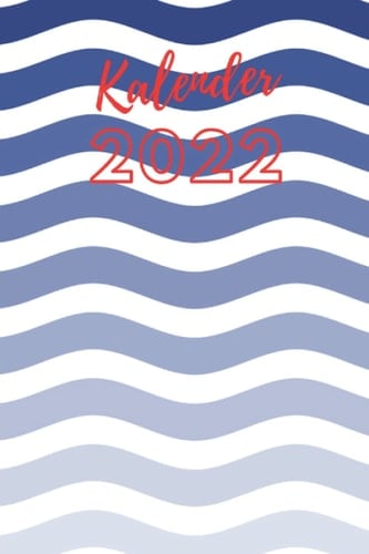 Kalender 2022 : Motiv Maritim Wellen I DINA5 | Geschenk für Männer und Frauen (German Edition)