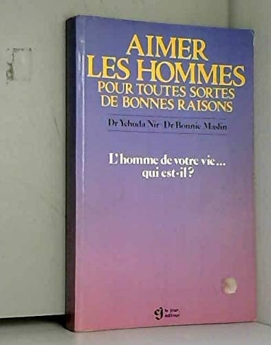 Aimer les hommes pour toutes sortes de bonnes raisons