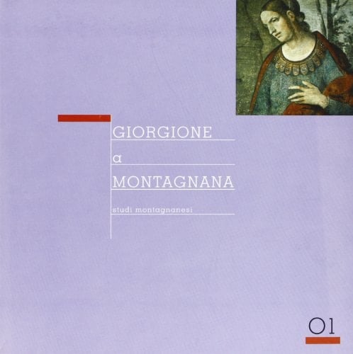 Giorgione a Montagnana atti del convegno di studi