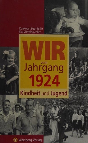 Wir vom Jahrgang 1924 Kindheit und Jugend