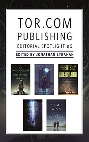 Tor.com Publishing Editorial Spotlight #5 A Selection of Novellas