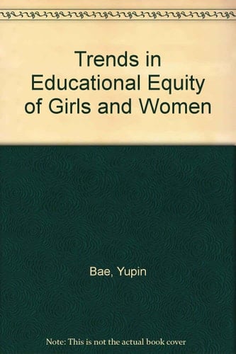 Trends in Educational Equity of Girls & Women (065-000-01296-1)
