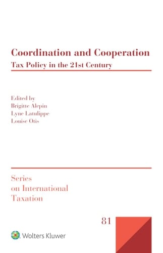 Coordination and Cooperation Tax Policy in the 21st Century