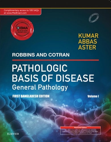 Robbins & Cotran Pathologic Basis of Disease - General Pathology, Vol 1: First Bangladesh Edition-E-Book
