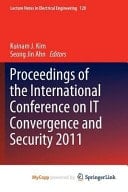 Proceedings of the International Conference on IT Convergence and Security 2011