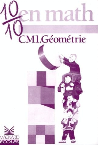 10/10 en math CM1 Géométrie
