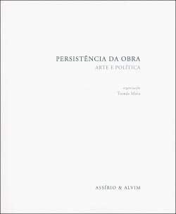 Persistência da obra arte e política
