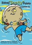 Sidney Snotty Potato Comes to the Caribbean (learning Workbook)