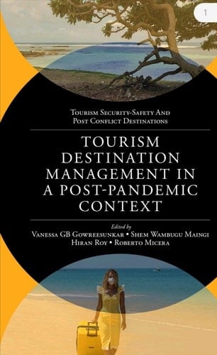 Tourism Destination Management in a Post-Pandemic Context Global Issues and Destination Management Solutions