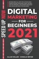 Digital Marketing for Beginners 2021 Beyond 2020, Kill with The Ultimate New Passive Income Strategies, Using The Best Tips For Personal And Business Branding (Seo Hacks And Analytics Included)