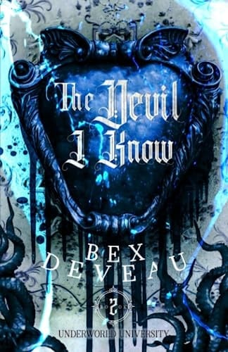 The Devil I Know (Underworld University)