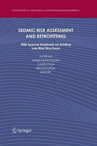 Seismic Risk Assessment and Retrofitting With Special Emphasis on Existing Low Rise Structures
