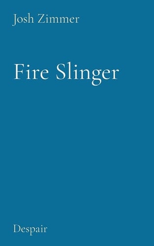 Fire Slinger Despair