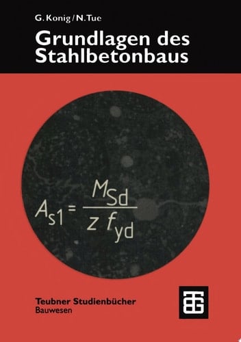 Grundlagen des Stahlbetonbaus Einführung in die Bemessung nach Eurocode 2
