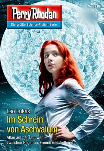 Perry Rhodan 3219: Im Schrein von Aschvalum Perry Rhodan-Zyklus "Fragmente"