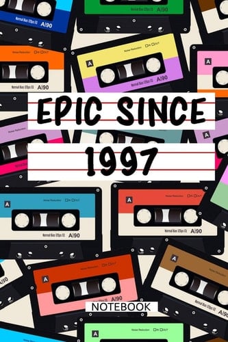 Epic Since 1997 Mixtape Notebook Birthday Gift LIned Notebook / Journal Gift, 120 Pages, 6x9, Soft Cover, Matte Finish