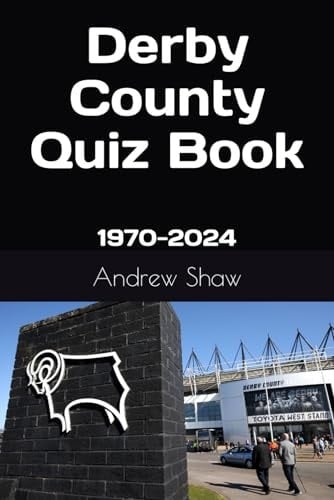 Derby County Quiz Book 1970-2024