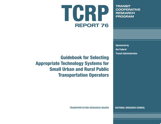 Guidebook for Selecting Appropriate Technology Systems for Small Urban and Rural Public Transportation Operators