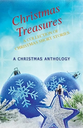 Christmas Treasures A Collection of Christmas Short Stories