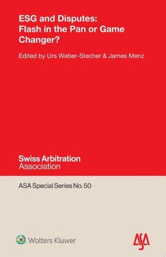 ESG and Disputes Flash in the Pan or Game Changer?