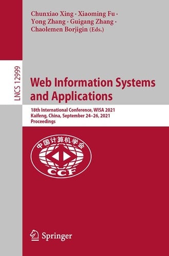 Web Information Systems and Applications 18th International Conference, WISA 2021, Kaifeng, China, September 24–26, 2021, Proceedings