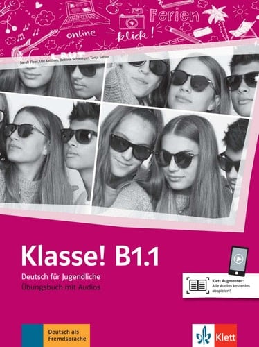 Klasse! B1.1. Übungsbuch mit Audios. .... ...