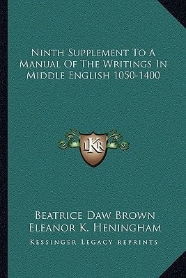 Ninth Supplement To A Manual Of The Writings In Middle English 1050-1400