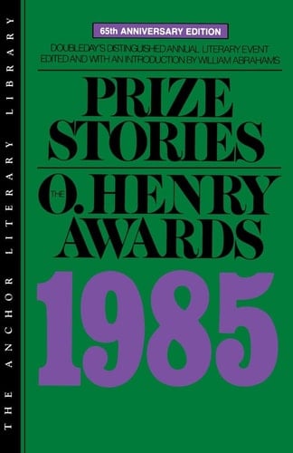 Prize Stories 1985 The O. Henry Awards