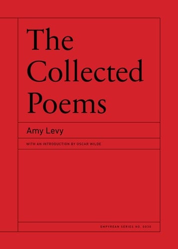 The Collected Poems of Amy Levy
