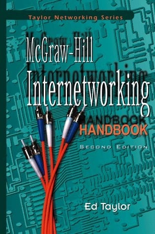 McGraw-Hill Internetworking Handbook (Taylor Networking Series)
