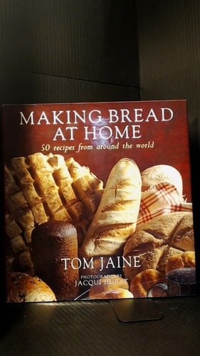Making Bread at Home 50 Recipes from Around the World