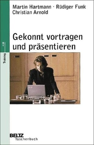 Gekonnt vortragen und präsentieren